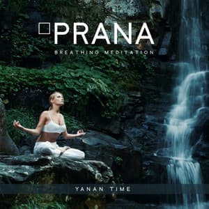 Prana Breathing Meditation - Yanan Time