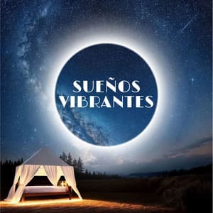 Sueños Vibrantes: Melodías de Noche Eterna y Estrellas Brillantes - Musicoterapia