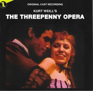 The Threepenny Opera - Kurt Weill