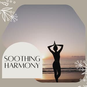 Soothing Harmony: Ultimate Yoga Meditation for Inner Peace & Stress Relief - Best Relaxing SPA Music