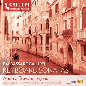 Galuppi Keyboard Project - Keyboard Sonatas, Vol. 2 - Baldassare Galuppi