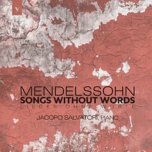 Mendelssohn: Songs Without Words, Books I-VIII - Felix Mendelssohn