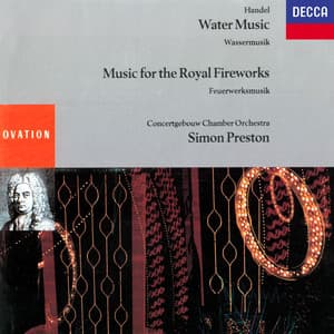 Handel: Water Music; Music For The Royal Fireworks - George Frideric Handel