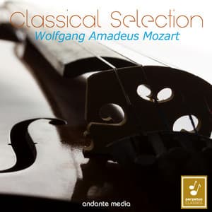 Classical Selection - Mozart: Serenade No. 7 "Haffner" - Wolfgang Amadeus Mozart