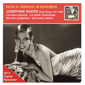 Musical Moments to Remember: Joséphine Baker, Vol. 1 - Joséphine Baker