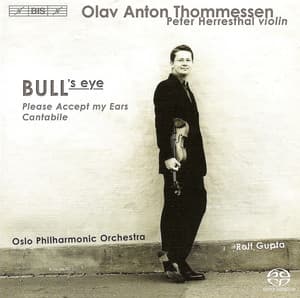 Thommessen: Bull's Eye / Please Accept My Ears / Cantabile - Olav Anton Thommessen