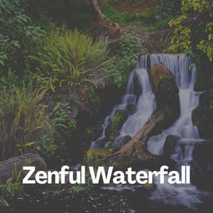 Zenful Waterfall - Nature