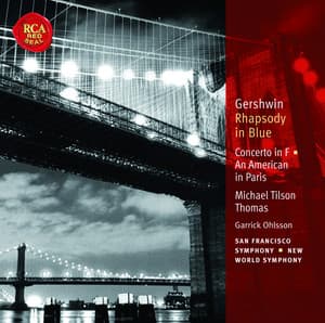 Gershwin: Rhapsody in Blue; Concerto in F; An American in Paris: Classic Library Series - George Gershwin