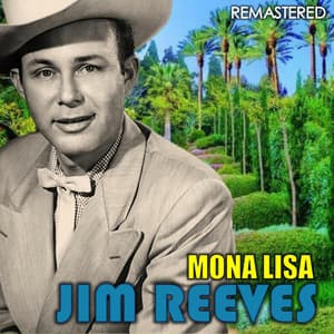 Mona Lisa - Jim Reeves