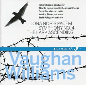 Vaughan Williams: Dona nobis pacem, Symphony No. 4 & The Lark Ascending - Ralph Vaughan Williams