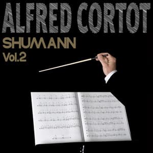 Alfred cortot, schumann - Alfred Cortot