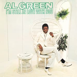 I'm Still in Love with You - Al Green