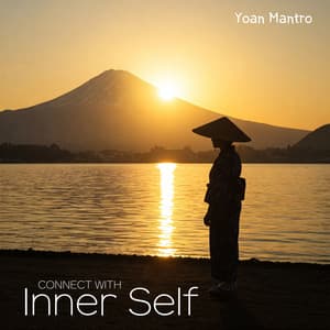 Connect with Inner Self - Yoan Mantro