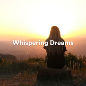 Whispering Dreams - Five Senses Meditation Sanctuary