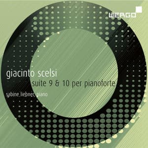 Scelsi: Suite 9 & 10 per pianoforte - Giacinto Scelsi