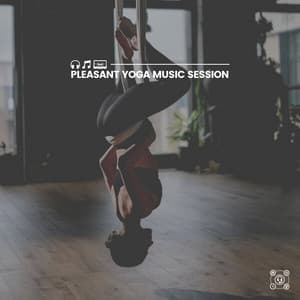Pleasant Yoga Music Session - The Yoga Studio