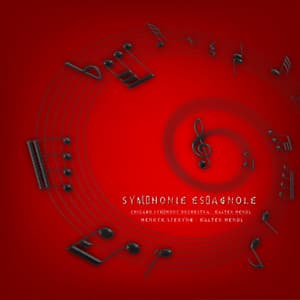 Lalo: Symphonie Espagnole - Édouard Lalo
