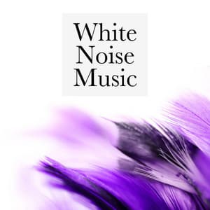 White Noise Music: Relaxing sounds and ambiences that will improve your sleep or relaxation - Lucid Dreaming World