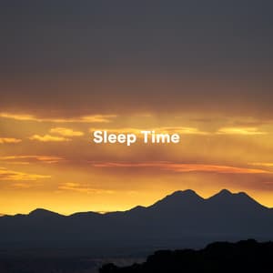 Sleep Time - Instrumental Sleeping Music