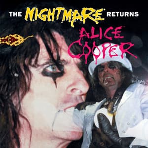 The Nightmare Returns - Alice Cooper