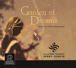 Maslanka: Garden of Dreams - David Maslanka