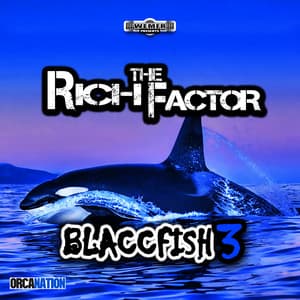 Blaccfish 3 - Rich The Factor