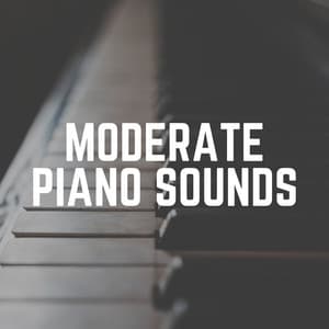 Moderate Piano Sounds - Piano Sleep