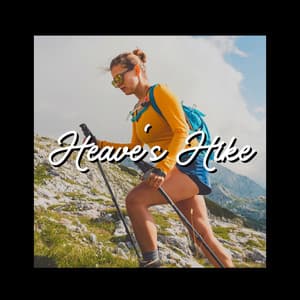 Heave's Hike - Sleep Sounds Ambient Noises