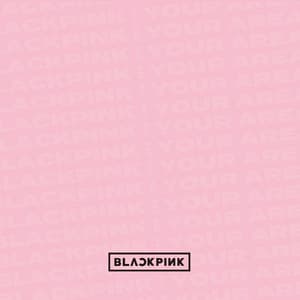 BLACKPINK IN YOUR AREA - BLACKPINK