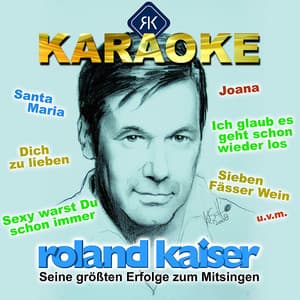 Karaoke - Seine größten Hits zum Mitsingen - Roland Kaiser