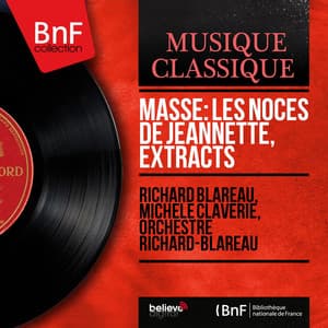Massé: Les Noces de Jeannette, Extracts - Victor Massé