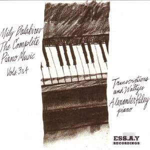Mily Balakirev: The Complete Piano Music, Vol. 3: Transcriptions & Vol. 4: Waltzes - Mily Balakirev