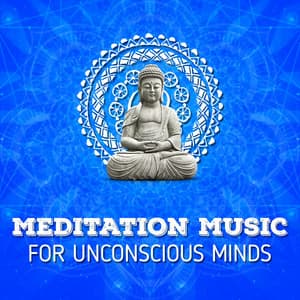 Meditation Music for Unconscious Minds - Lucid Dreaming World-Collective Unconscious Mind