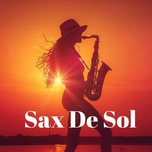 Sax De Sol: Summer Late Night Jazz, Elegant Saxophone Fantasia - Background Instrumental Music Collective