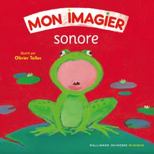 Mon imagier sonore - Gallimard Jeunesse