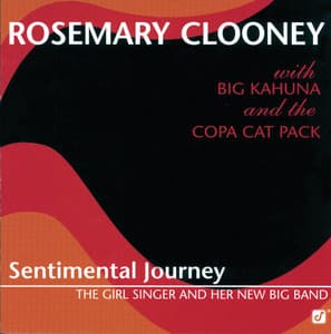 Sentimental Journey -- The Girl Singer And Her New Big Band - Rosemary Clooney