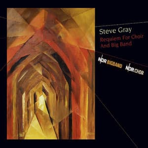 Requiem for Choir and Big Band - Steve Gray