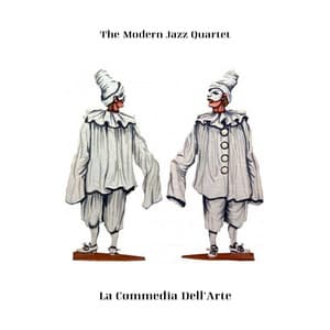 La Commedia Dell'Arte - The Modern Jazz Quartet