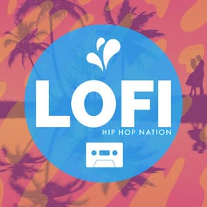 Lo Fi Hip Hop & Chill - Vol. 1 - Lofi Hip Hop Nation