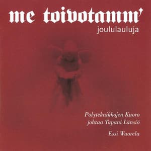 Me toivotamm' - Polyteknikkojen Kuoro