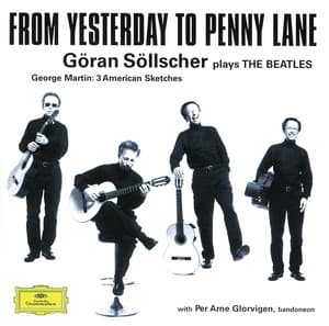 Göran Söllscher - From Yesterday to Penny Lane - Göran Söllscher
