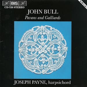 Bull: Pavans and Galliards - John Bull