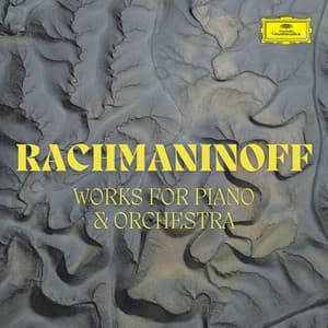 Rachmaninoff - Works for Piano & Orchestra - Sergei Rachmaninoff