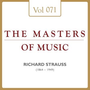 Richard Strauss: Masters of Music, Vol. 71 - Richard Strauss