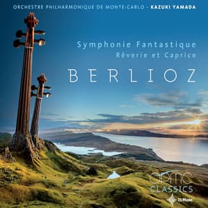 Berlioz: Symphonie fantastique & Rêverie et caprice - Hector Berlioz