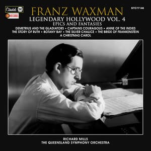 Legendary Hollywood: Franz Waxman Vol. 4 - Franz Waxman