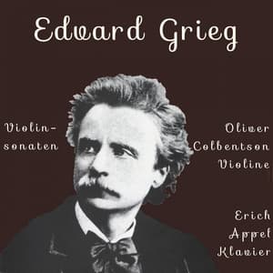 Edvard Grieg: Werke für Violine und Klavier - Edvard Grieg