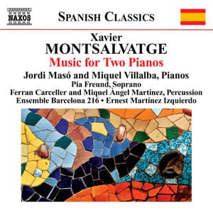 Montsalvatge: Piano Music, Vol. 3: Music for 2 Pianos - Xavier Montsalvatge