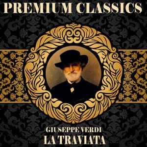 Giuseppe Verdi: Premium Classics. La Traviata - Giuseppe Verdi