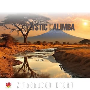 Mystic Kalimba: Path to Serenity, Mindful Meditations, Zen Therapies - Zimbabwean Dream